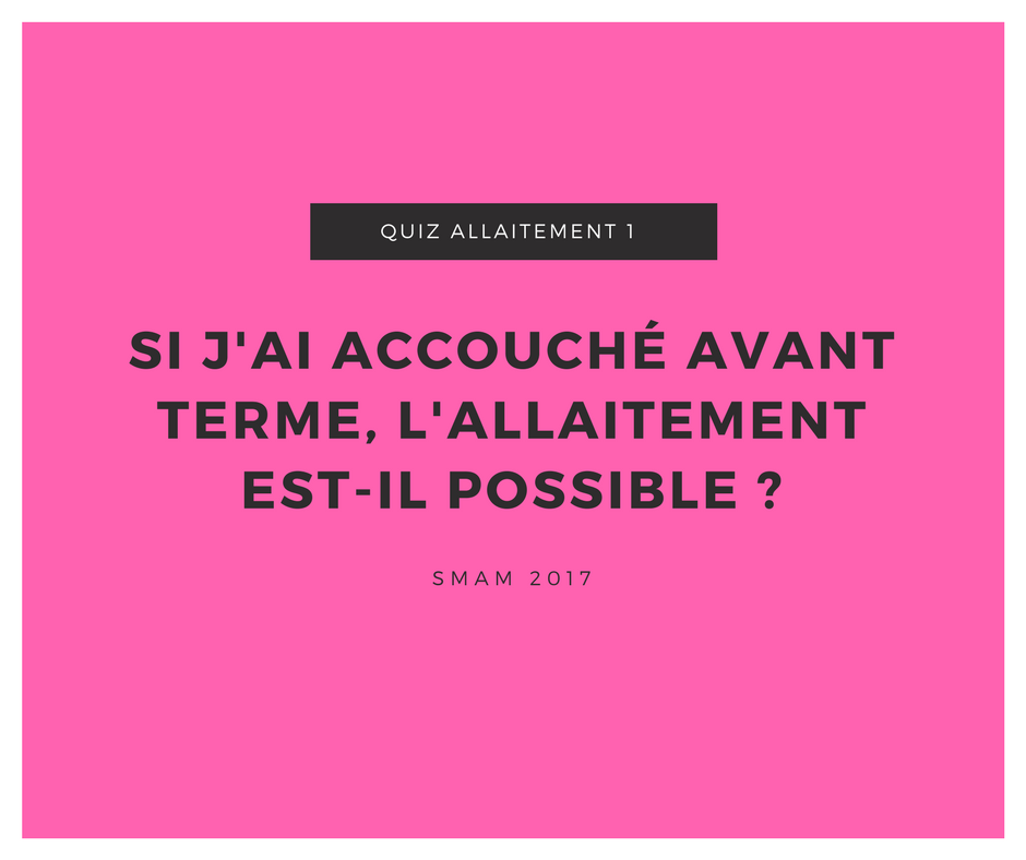 Allaitement Prématurité - quiz